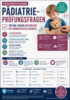 Pädiatrie-Prüfungsfragen – 100 SBA-Fragen zum Kreuzen mit kommentierten Lösungen