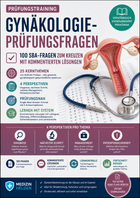 Gynäkologie-Prüfungsfragen – 100 SBA-Fragen zum Kreuzen mit kommentierten Lösungen
