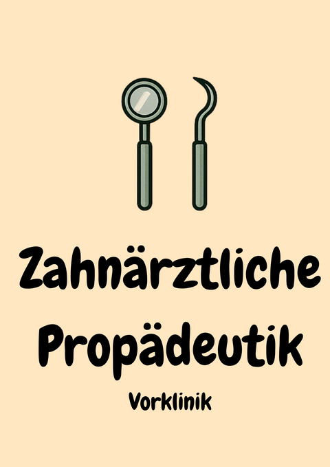 Zahnärztliche Propädeutik – Skript & Kurs fürs Z1