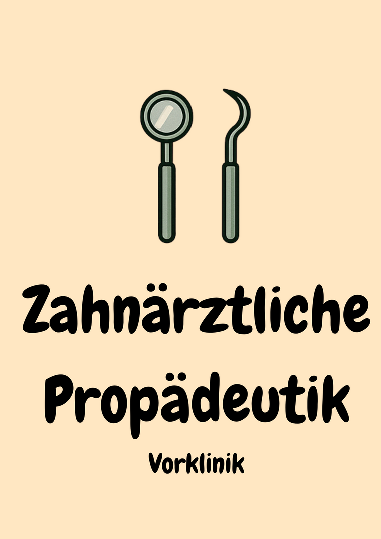 Zahnärztliche Propädeutik – Dein praktischer Einstieg in die Zahnmedizin