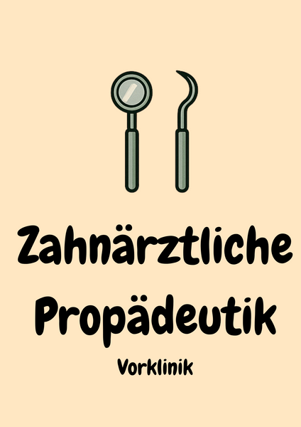 Zahnärztliche Propädeutik – Dein praktischer Einstieg in die Zahnmedizin