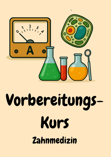 Vorklinik Vorbereitungskurs Zahnmedizin – Dein naturwissenschaftlicher Vorsprung fürs Z1