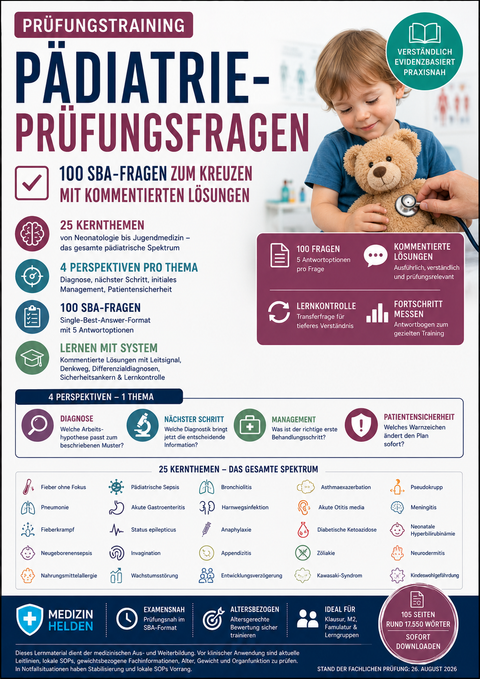 Pädiatrie-Prüfungsfragen – 100 SBA-Fragen zum Kreuzen mit kommentierten Lösungen