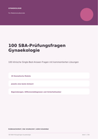 Gynäkologie-Prüfungsfragen – 100 SBA-Fragen zum Kreuzen mit kommentierten Lösungen